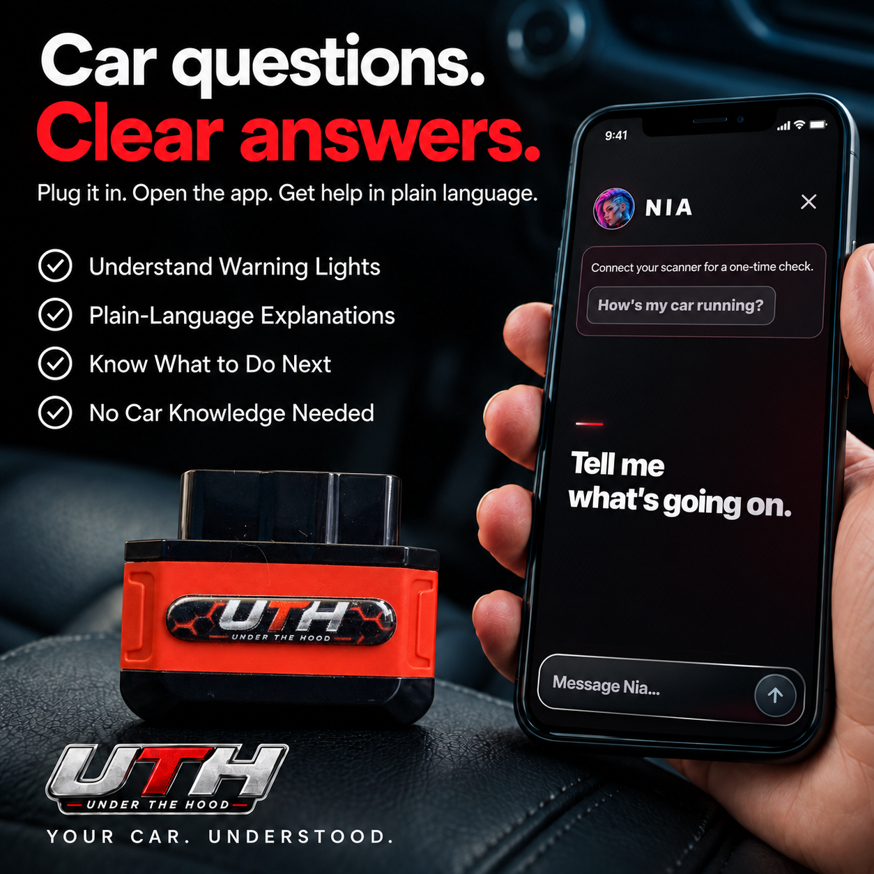 Car questions. Clear answers. UTH scanner with the Nia app: understand warning lights, get plain-language explanations, and know what to do next.